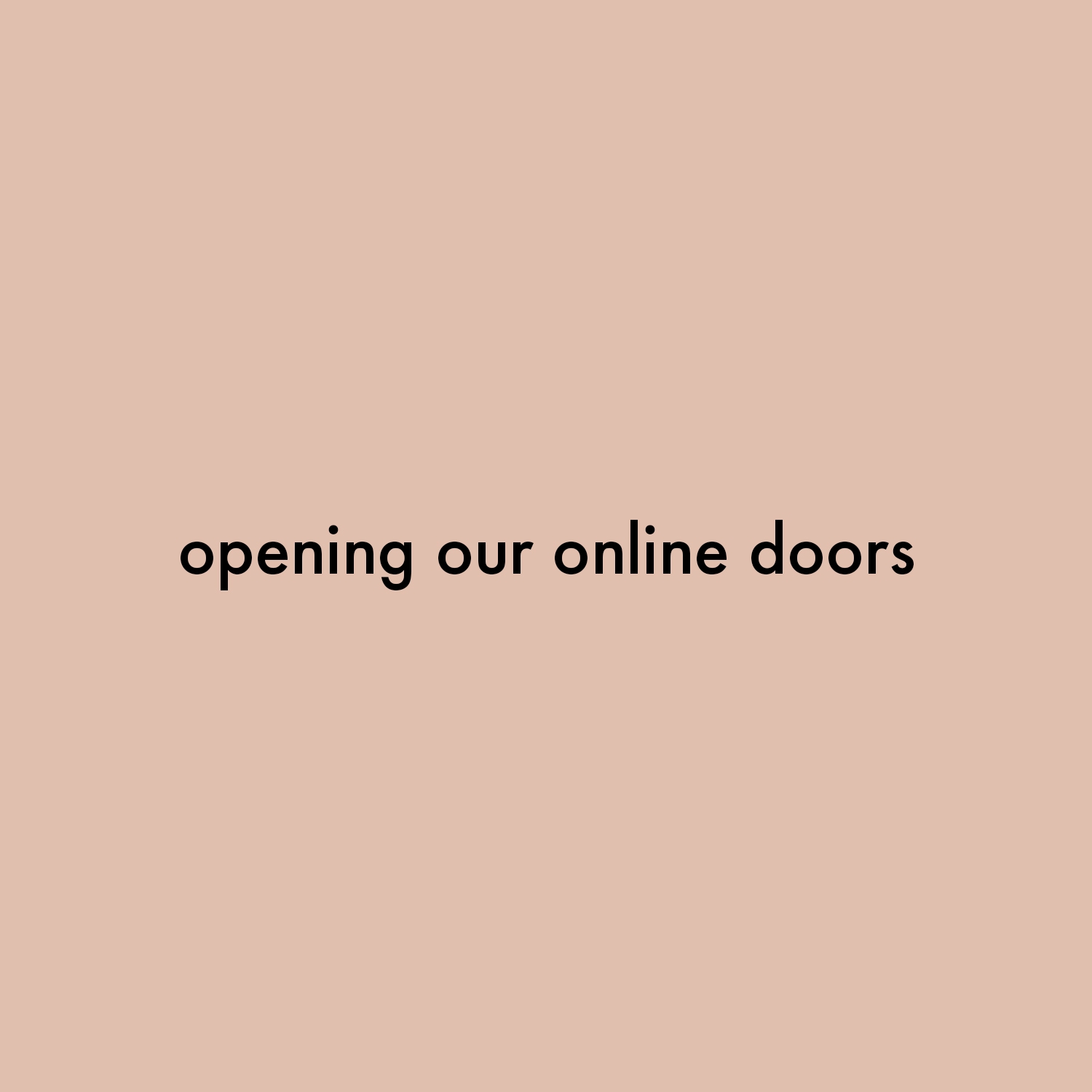 Opening Our Online Doors